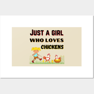 JUST A GIRL WHO LOVES CHICKENS | Funny Chicken Quote | Farming Hobby Posters and Art